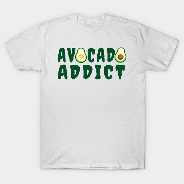 Avocado Addict T-Shirt by PnJ